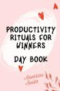 Productivity Rituals For Winners Day Book - Preview