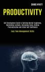 Productivity: Self Development Guide To - Preview