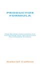 Productize Formula - Preview