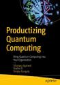 Productizing Quantum Computing - Preview