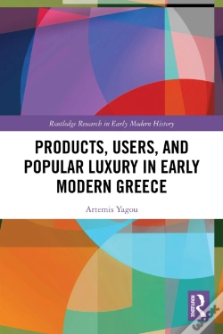 Capa do artigo Products, Users, And Popular Luxury In Early Modern Greece