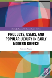 Capa do artigo Products, Users, And Popular Luxury In Early Modern Greece