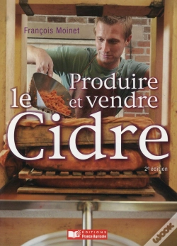 Capa do artigo Produire Et Vendre Le Cidre (2e Édition)