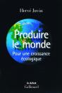 Produire Le Monde ; Pour Une Croissance Écologique - Preview