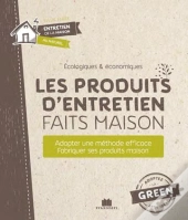 Produits D'Entretien Faits Maison (Les)