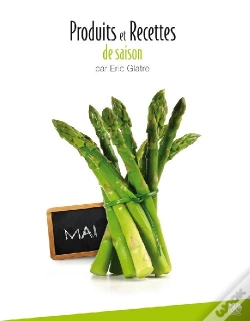 Capa do artigo Produits Et Recettes De Saison ; Mai