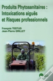 Produits Phytosanitaires ; Intoxications Aiguës Et Risques Professionnels