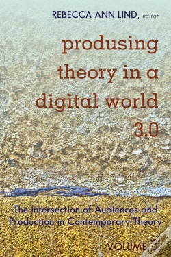 Capa do artigo Produsing Theory In A Digital World 3.0