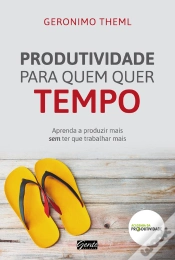 Capa do artigo Produtividade Para Quem Quer Tempo