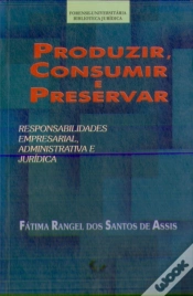 Capa do artigo Produzir, Consumir e Preservar