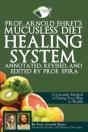 Prof. Arnold Ehret'S Mucusless Diet Healing System - Preview