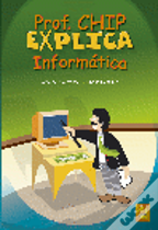 Prof. Chip Explica informática