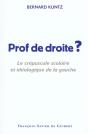 Prof De Droite ? : Le Crépuscule Scolaire Et Idéologique De La Gauche - Preview