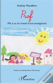 Prof : Mise À Nue Du Travail D'Une Enseignante