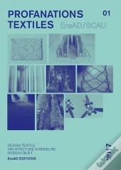 Profanations Textiles - Design Textile Et Matière, Architecture Intérieure, Design Objet