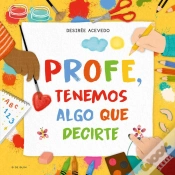 Capa do artigo Profe, Tenemos Algo Que Decirte