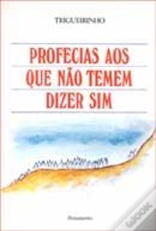 Capa do artigo Profecias aos Que Não Temem Dizer Sim
