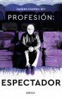 Profesión Espectador - Preview