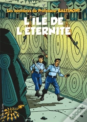 Professeur Baltimont T.2 ; L'Île De L'Éternité