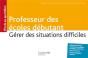 Professeur Des Écoles Débutant ; Gérer Des Situations Difficiles - Preview