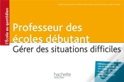 Capa do artigo Professeur Des Écoles Débutant ; Gérer Des Situations Difficiles