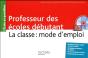 Professeur Des Ecoles Debutant - La Classe : Mode D'Emploi - Preview
