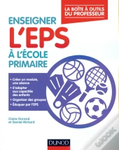 Professeur Des Écoles ; Enseigner L'Eps À L'École Primaire