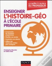 Professeur Des Écoles ; Enseigner L'Histoire-Géographie À L'École Primaire