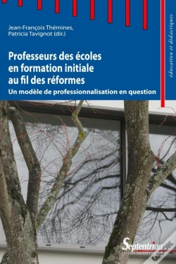 Capa do artigo Professeurs Des Écoles En Formation Initiale Au Fil Des Réformes ; Un Modèle De Professionnalisation En Question