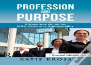 Profession And Purpose