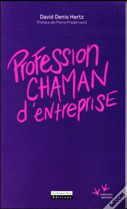 Capa do artigo Profession Chaman D'Entreprise