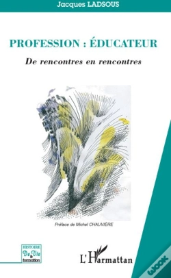 Capa do artigo Profession : Éducateur ; De Rencontres En Rencontres