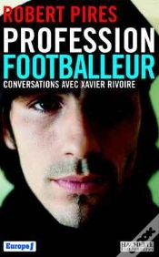 Capa do artigo Profession Footballeur ; Conversation Avec Xavier Rivoire
