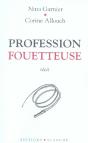 Profession Fouetteuse - Preview