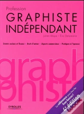 Profession Graphiste Independant, 4e Edition