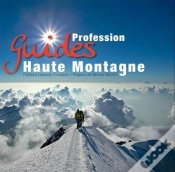 Capa do artigo Profession : Guides De Haute Montagne