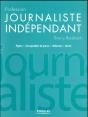 Profession Journaliste Independant - Preview