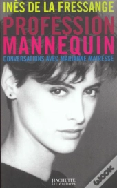 Profession Mannequin ; Conversations Avec Marianne Mairesse
