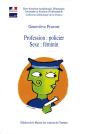 Profession : Policier ; Sexe : Féminin - Preview