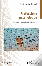 Capa do artigo Profession : Psychologue - Impasse Syndicale Et Federative