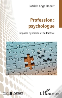 Capa do artigo Profession : Psychologue - Impasse Syndicale Et Federative
