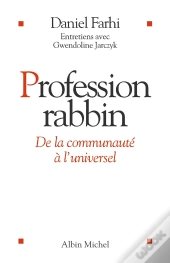 Profession Rabbin : De La Communauté À L'Universel