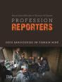 Profession Reporters ; Deux Baroudeuses En Terrain Miné - Preview