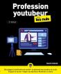 Profession Youtubeur Pour Les Nuls (2e Édition) - Preview