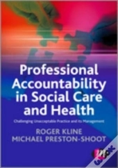 Professional Accountability In Social Care And Health