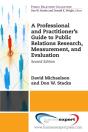 Professional And Practitioner'S Guide To Public Relations Research, Measurement, And Evaluation, Second Edition - Preview