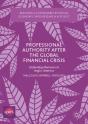 Professional Authority After The Global Financial Crisis - Preview