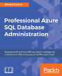 Professional Azure Sql Database Administration - Preview
