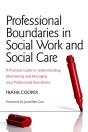 Professional Boundaries In Social Work And Social Care - Preview