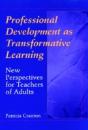 Professional Development As Transformative Learning - Preview